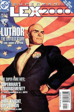 I would like to see President Luthor, though.